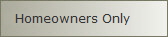 Homeowners Only